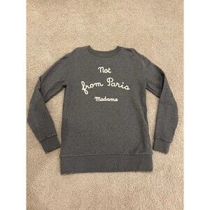 Drole de Monsieur Grey 'Not From Paris Madame' Sweatshirt Sweater Size Small